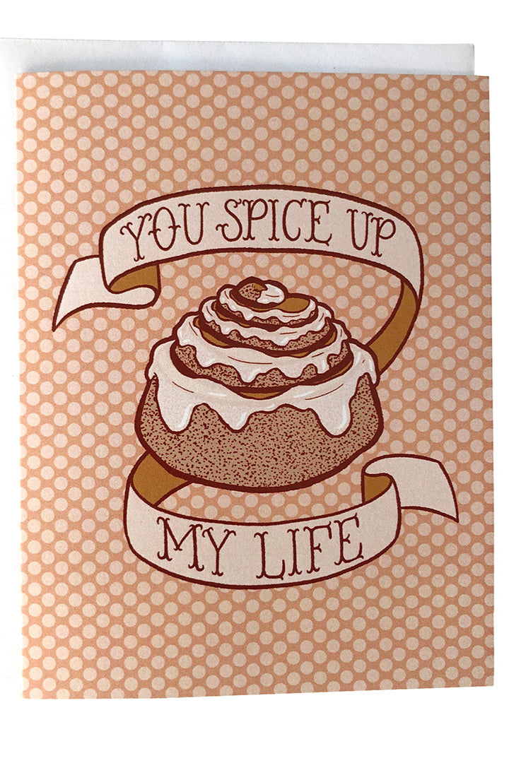 You Spice Up My Life Cinnamon Bun Greeting Card
