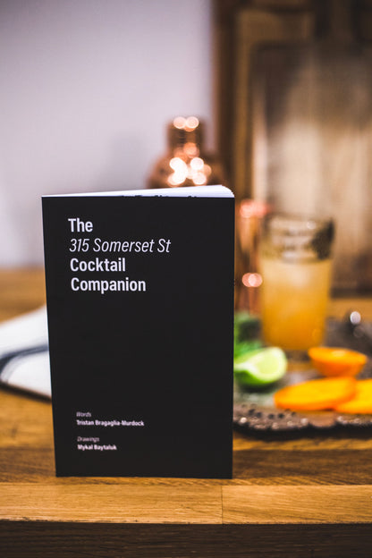 The 315 Somerset St. Cocktail Companion